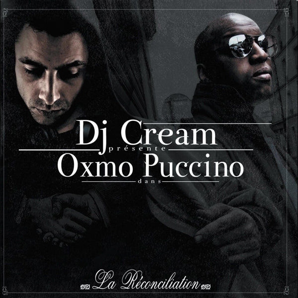 Oxmo Puccino & DJ Cream - La Reconciliation (2 LPs) Cover Arts and Media | Records on Vinyl