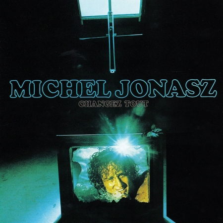 Michel Jonasz - Changez Tout (LP) Cover Arts and Media | Records on Vinyl