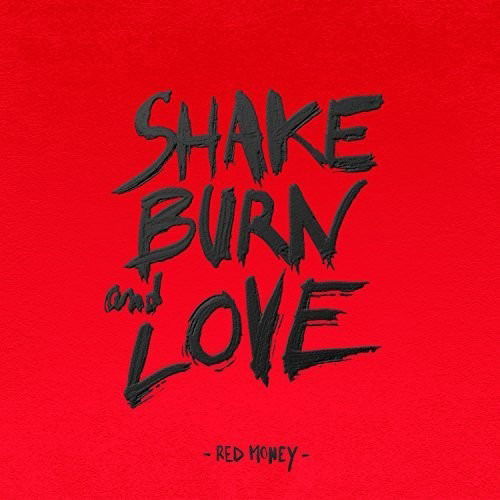 Red Money - Shake Burn and Love (LP) Cover Arts and Media | Records on Vinyl