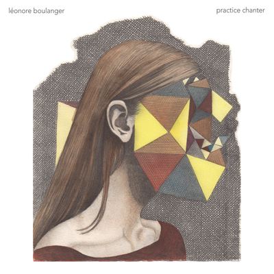 Leonore Boulanger - Practice Chanter (LP) Cover Arts and Media | Records on Vinyl