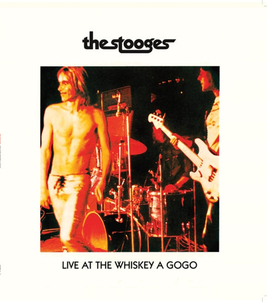  |  Vinyl LP | Stooges - Live At Whiskey a Gogo (LP) | Records on Vinyl