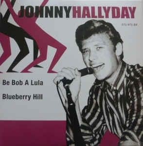 Johnny Hallyday - Be Bob a Lula (Single) Cover Arts and Media | Records on Vinyl