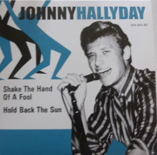 Johnny Hallyday - Shake the Hand of a Fool (Single) Cover Arts and Media | Records on Vinyl