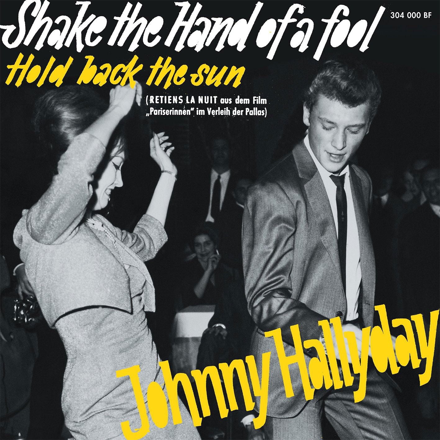 Johnny Hallyday - Shake the Hand of a Fool (Single) Cover Arts and Media | Records on Vinyl