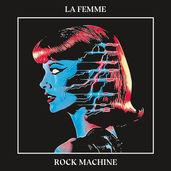 La Femme - Rock Machine (LP) Cover Arts and Media | Records on Vinyl