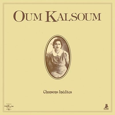 Oum Kalsoum - Chansons Inedites (LP) Cover Arts and Media | Records on Vinyl