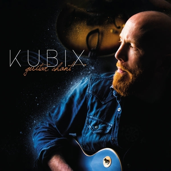  |   | Kubix - Guitar Chant Deluxe (2 LPs) | Records on Vinyl