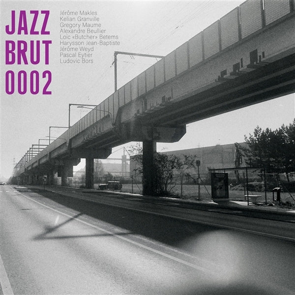  |  Vinyl LP | V/A - Jazz Brut 0002 (LP) | Records on Vinyl