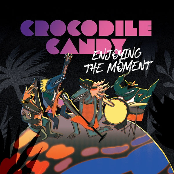  |   | Crocodile Candy - Enjoying the Moment (LP) | Records on Vinyl