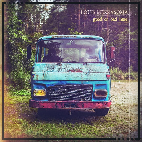  |   | Louis Mezzasoma - Good or Bad Time (LP) | Records on Vinyl