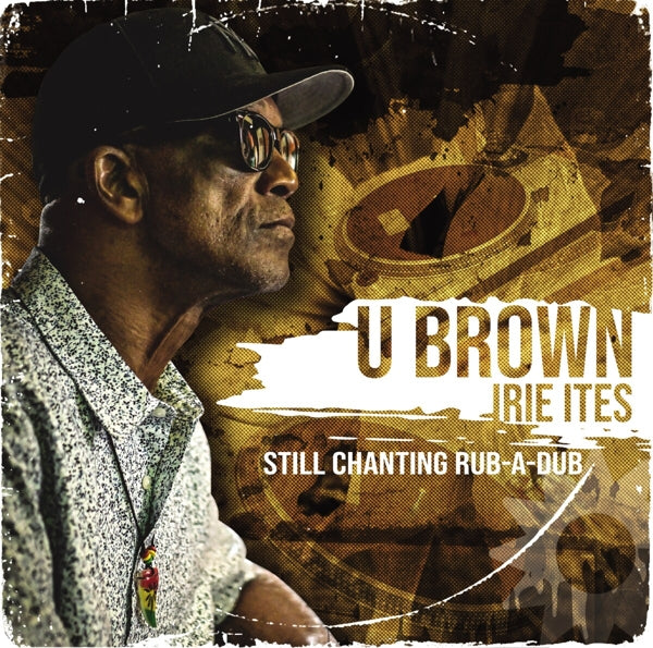  |   | U-Brown - Still Chanting Rub-A-Dub (LP) | Records on Vinyl