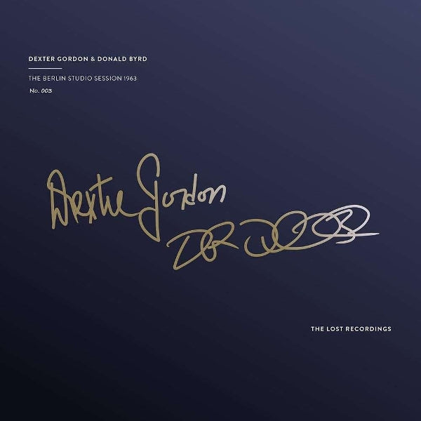  |  Vinyl LP | Dexter & Donald Byrd Gordon - The Berlin Studio Session 1963 (LP) | Records on Vinyl