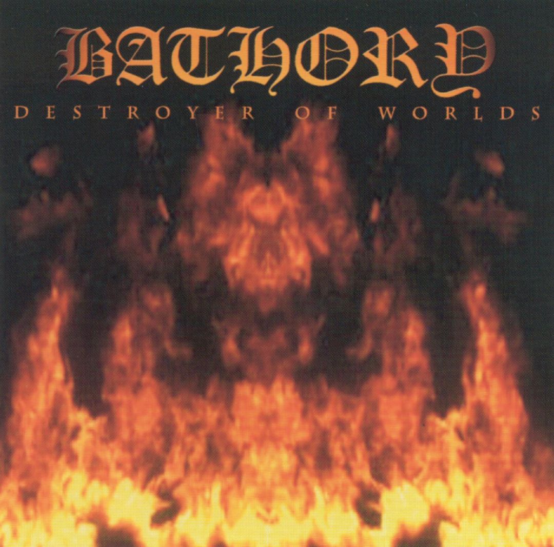 Bathory - Destroyer of Worlds (LP) Cover Arts and Media | Records on Vinyl