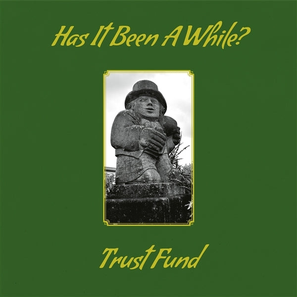  |   | Trust Fund - Has It Been a While? (LP) | Records on Vinyl