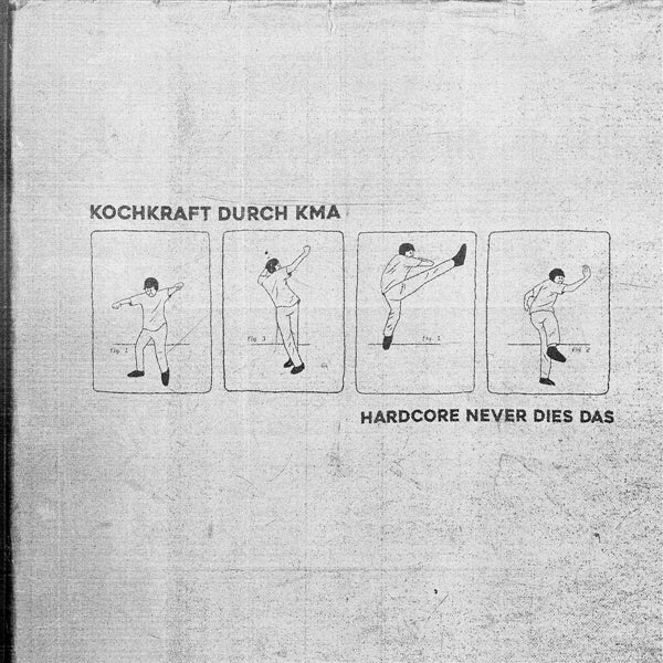  |   | Kochkraft Durch Kma - Hardcore Never Dies Das (LP) | Records on Vinyl