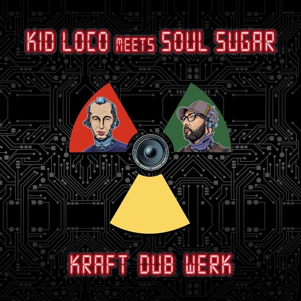  |   | Kid Loco Meets Soul Sugar - Kraft "Dub"Werk (LP) | Records on Vinyl