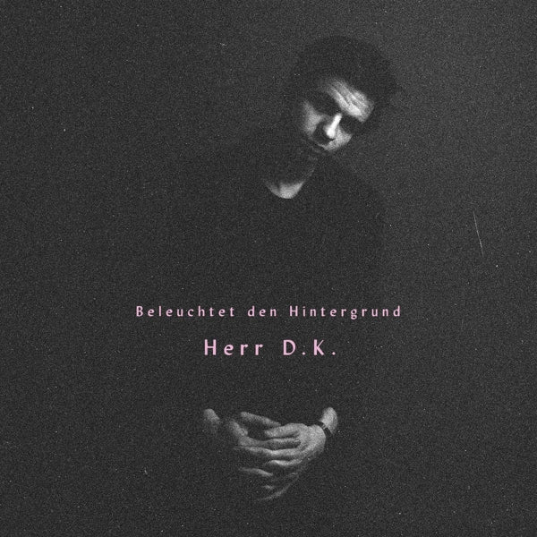  |   | Herr D.K. - Beleuchtet Den Hintergrund (LP) | Records on Vinyl