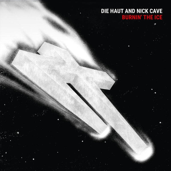  |   | Die Haut & Nick Cave - Burnin' the Ice (LP) | Records on Vinyl