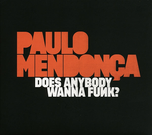  |   | Paulo Mendonca - Does Anybody Wanna Funk? (2 LPs) | Records on Vinyl