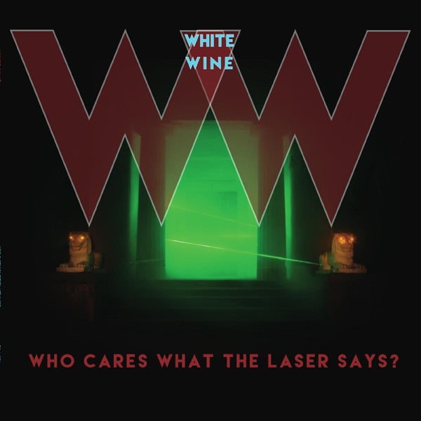  |   | White Wine - Who Cares What the Laser Says? (LP) | Records on Vinyl