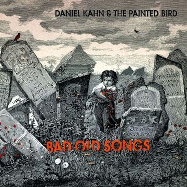  |   | Daniel -& Painted Bird- Kahn - Bad Old Songs (LP) | Records on Vinyl