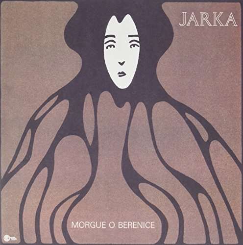 Jarka - Morgue O Berenice (LP) Cover Arts and Media | Records on Vinyl