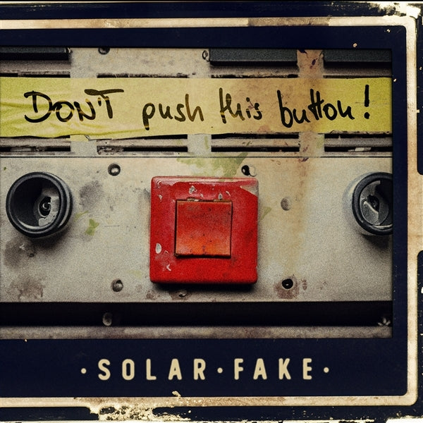  |   | Solar Fake - Don T Push This Button! (2 LPs) | Records on Vinyl