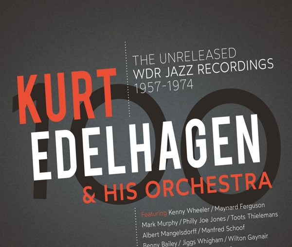  |   | Kurt & His Orchestra Edelhagen - 100 - the Unreleased Wdr Jazz Recordings (3 LPs) | Records on Vinyl