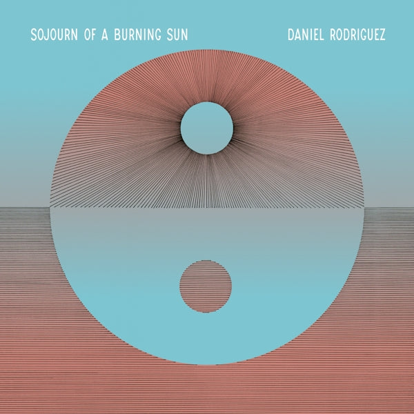  |   | Daniel Rodriguez - Sojourn of a Burning Sun (LP) | Records on Vinyl