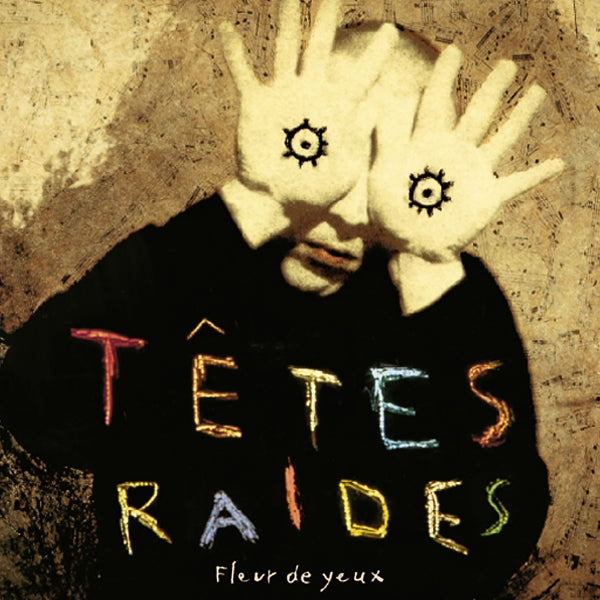 Tetes Raides - Fleur De Yeux (LP) Cover Arts and Media | Records on Vinyl