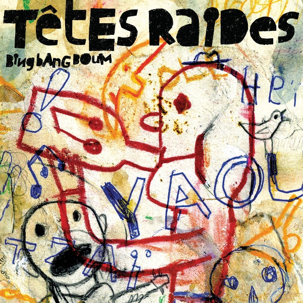 Tetes Raides - Bing Bang Boum (LP) Cover Arts and Media | Records on Vinyl