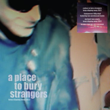 A Place To Bury Strangers - Keep Slipping Away (LP) Cover Arts and Media | Records on Vinyl