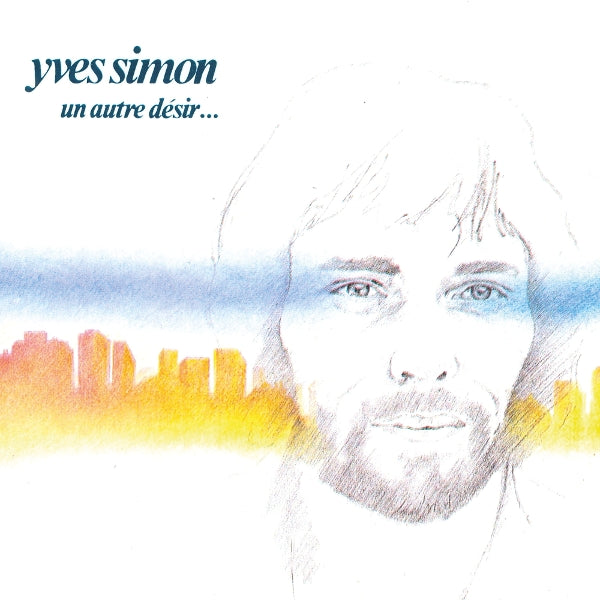 Yves Simon - Un Autre Desir (LP) Cover Arts and Media | Records on Vinyl