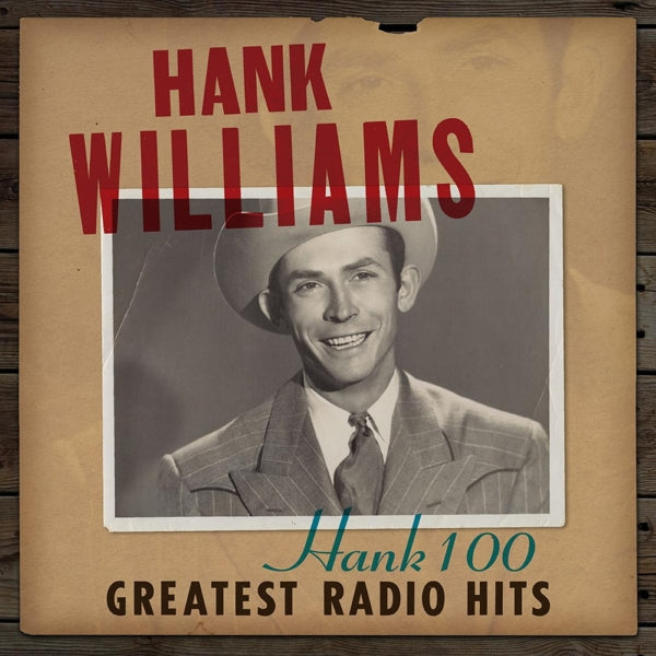  |   | Hank Williams - Hank 100: Greatest Radio Hits (2 LPs) | Records on Vinyl