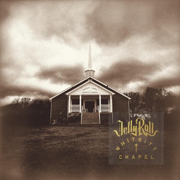 Jelly Rollers - Whitsitt Chapel (LP) Cover Arts and Media | Records on Vinyl