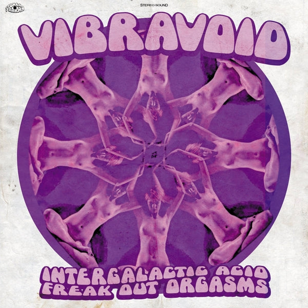  |   | Vibravoid - Intergalactic Acid Freak Out Orgasms (2 LPs) | Records on Vinyl