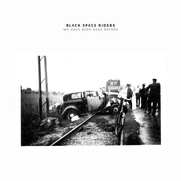  |   | Black Space Riders - We Have Been Here Before (2 LPs) | Records on Vinyl