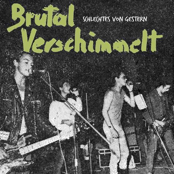  |   | Brutal Verschimmelt - Schlechtes von Gestern (LP) | Records on Vinyl