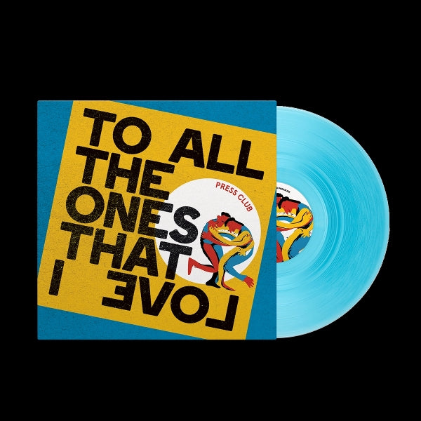  |   | Press Club - To All the Ones That I Love (LP) | Records on Vinyl