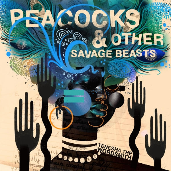  |   | Tenesha the Wordsmith - Peacocks & Other Savage Beasts (LP) | Records on Vinyl