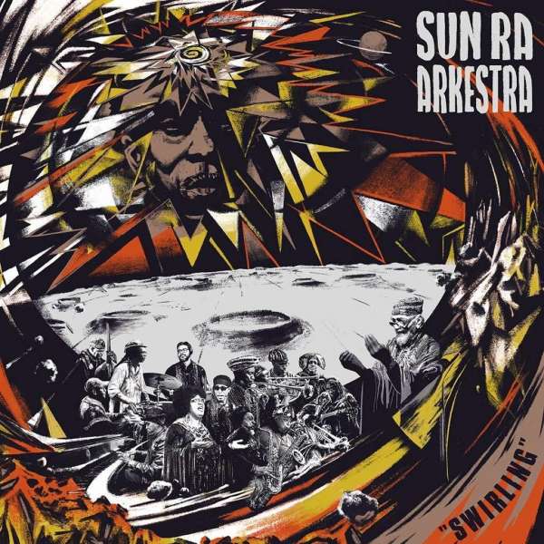 Sun Ra Arkestra - Swirling (2 LPs) Cover Arts and Media | Records on Vinyl