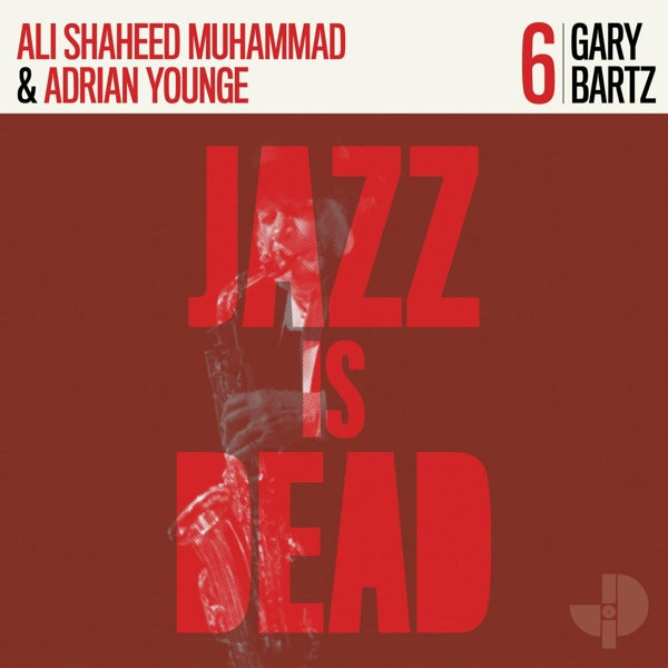  |   | Gary/Adrian Younge/Ali Shaheed Muhammad Bartz - Jazz is Dead 006 (LP) | Records on Vinyl