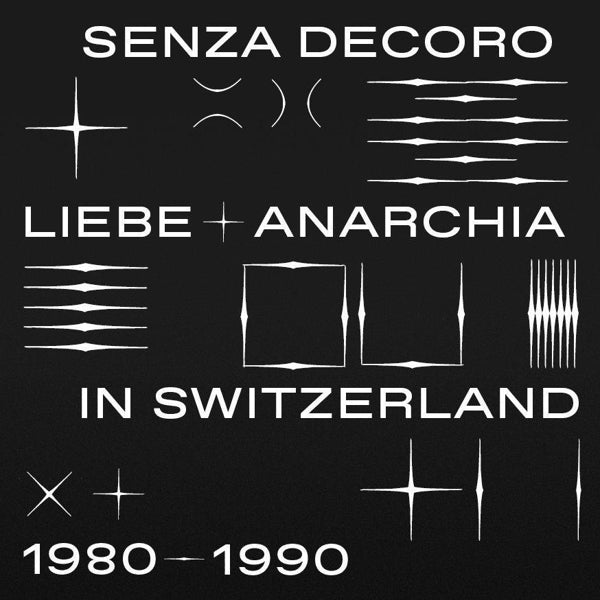  |   | V/A - Mehmet Aslan Presents Senza Decoro: Liebe + Anarchia In Switzerland 1980-90 (2 LPs) | Records on Vinyl