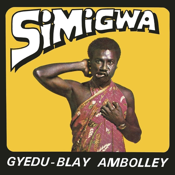  |   | Gyedu-Blay Ambolley - Simigwa (LP) | Records on Vinyl