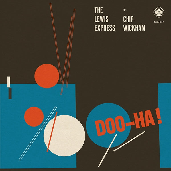  |   | Lewis Express & Chip Wickham - Doo-Ha! (LP) | Records on Vinyl