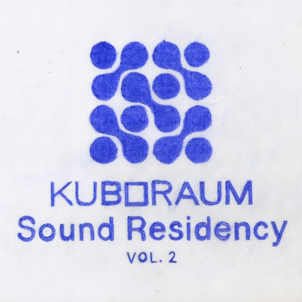  |  Vinyl LP | V/A - Kuboraum Sound Residency Vol. 2 (2 LPs) | Records on Vinyl