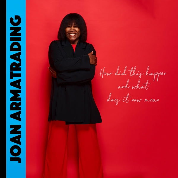  |   | Joan Armatrading - How Did This Happen and What Does It Now Mean (LP) | Records on Vinyl