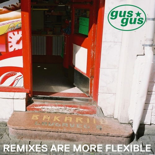 Gusgus - Remixes Are More Flexible (Single) Cover Arts and Media | Records on Vinyl