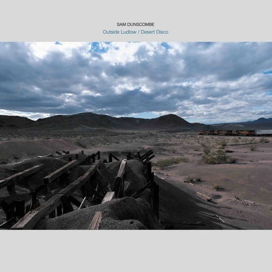 Sam Dunscombe - Outside Ludlow/Desert Disco (LP) Cover Arts and Media | Records on Vinyl