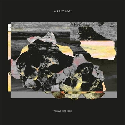 Arutani - Who We Used To Be (LP) Cover Arts and Media | Records on Vinyl